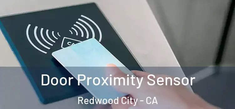  Door Proximity Sensor Redwood City - CA